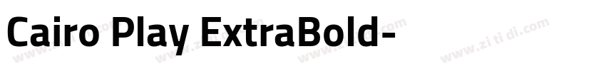 Cairo Play ExtraBold字体转换